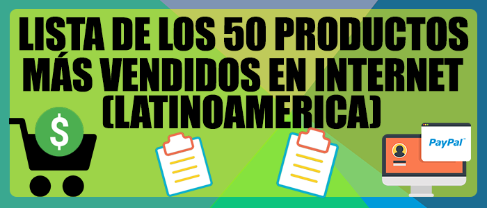 Lista de los 50 Productos Más Vendidos en Internet - Exitosites